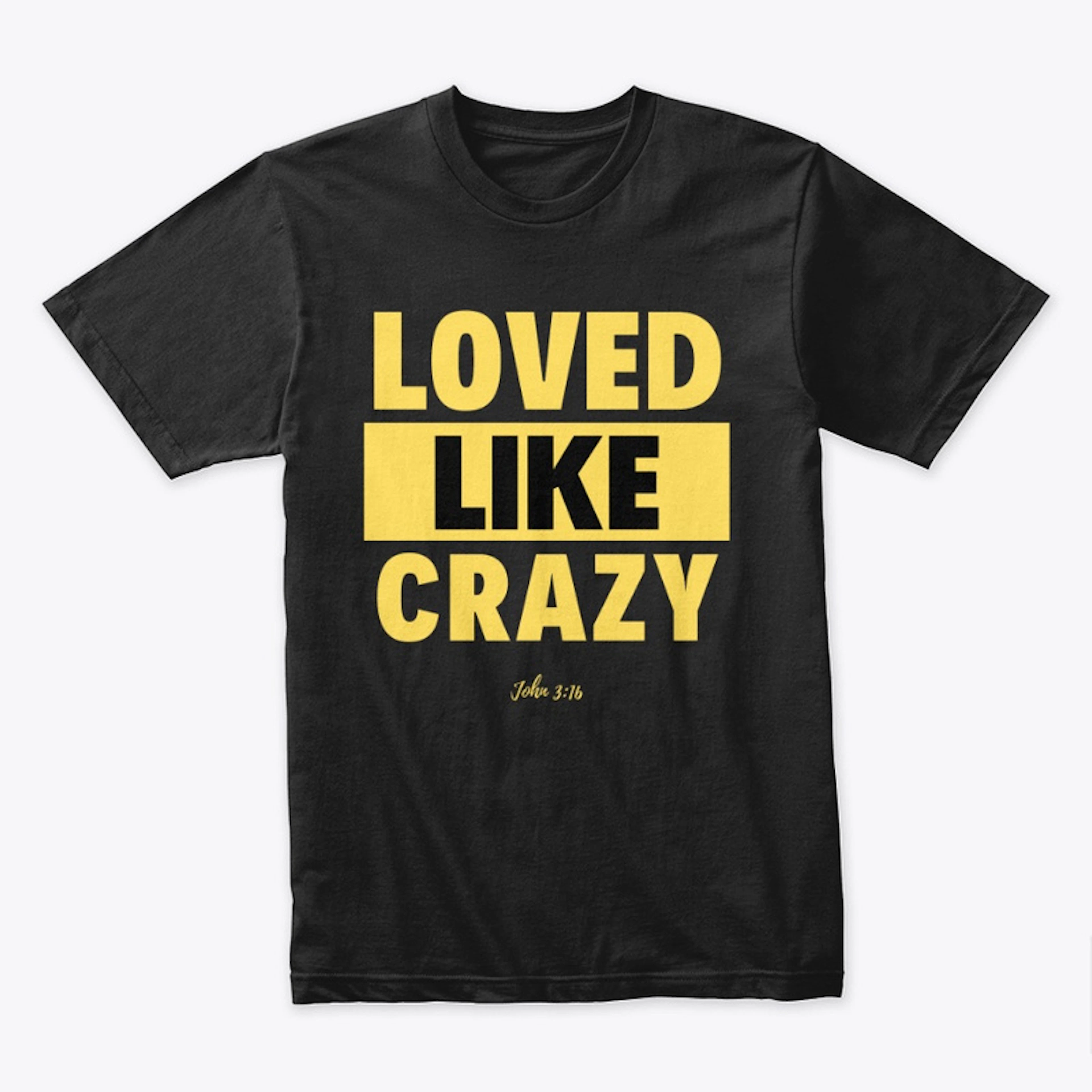 Loved Like Crazy